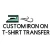 Custom T Shirt Iron on Transfer Decal 