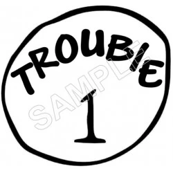 Dr. Seuss  ~  Cat in the Hat  ~  Trouble  1, 2, 3..  T Shirt Iron on Transfer Decal #1