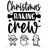 Christmas Baking Crew  Iron On Transfer Vinyl HTV