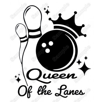 Bowling Queen Of The Lanes  Iron On Transfer Vinyl HTV 