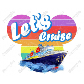 Let's Cruise Disney T Shirt Heat Iron on Transfer Decal 