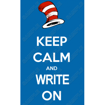 Dr. Seuss Read Across America  keep calm and write on  Shirt Iron on Transfer  Decal  #90