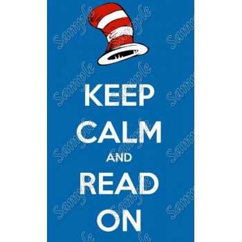 Dr. Seuss Read Across America  keep calm Shirt Iron on Transfer  Decal  #89