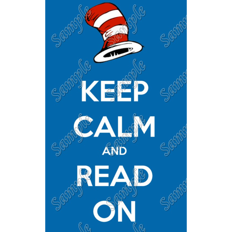 Dr. Seuss Read Across America  keep calm Shirt Iron on Transfer  Decal  #89