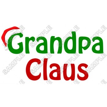 Grandpa Claus  Christmas T Shirt Iron on Transfer Decal #68