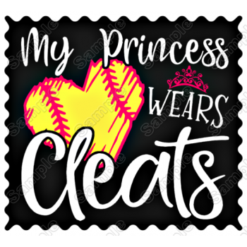 My Princess Wears Cleats Softball Mom T Shirt Iron on Transfer Decal 