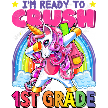  I'm ready to Crush 1st Grade Unicorn Select Your Grade T Shirt Iron on Transfer Decal 