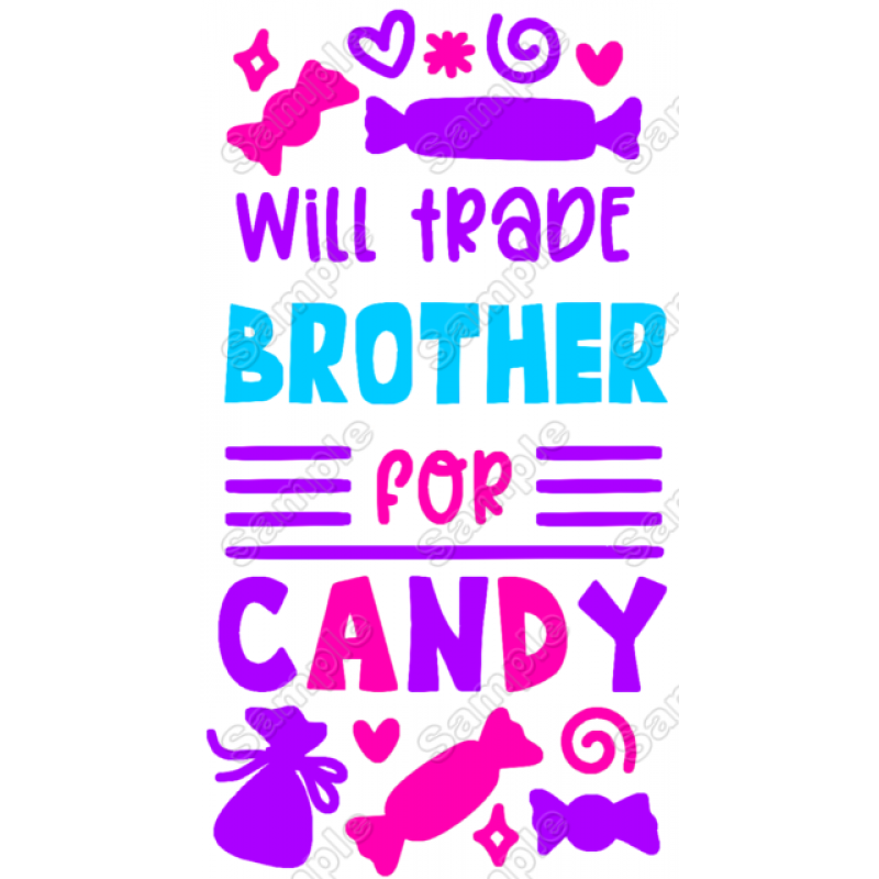 Will Trade Brother  for Candy T Shirt Iron on Transfer Decal  by www.shopironons.com