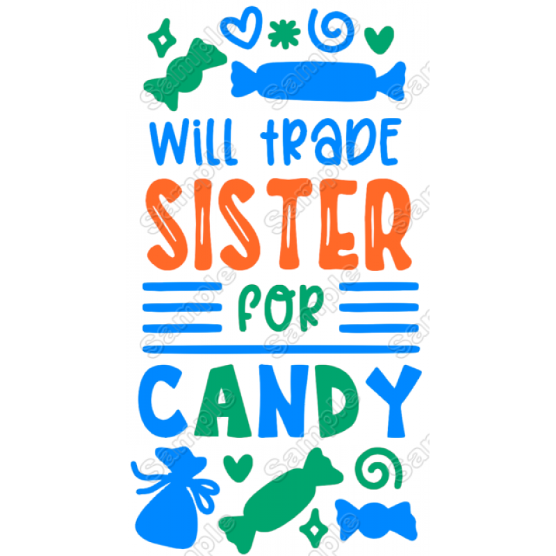 Will Trade Sister for Candy T Shirt Iron on Transfer Decal