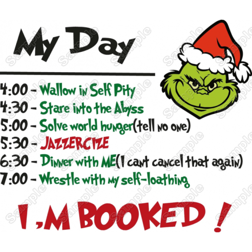 Grinch Christmas  My Day T Shirt Iron on Transfer Decal #1  by www.shopironons.com