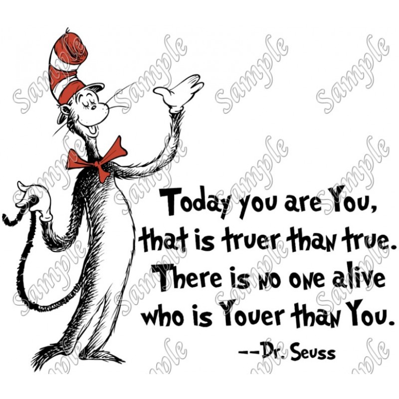 Dr. Seuss Quote T Shirt Iron on Transfer Decal #2